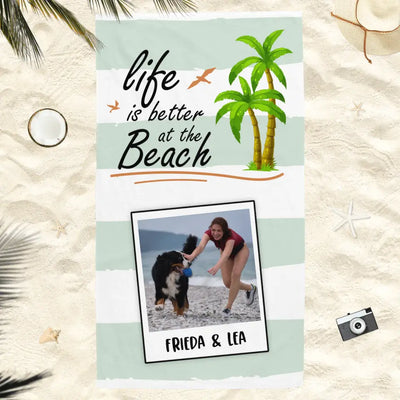 Life is better at the Beach - Handtuch